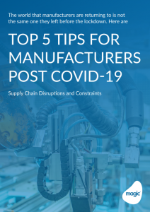 Top 5 Tips for Manufacturers Post COVID-19